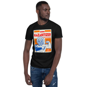 Nazanitizer Unisex T-Shirt